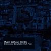 ladda ner album Various - Music Without Words Instrumental Compilation Part Four