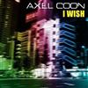télécharger l'album Axel Coon - I Wish