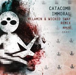 Download Catacomb - Immoral Melamin Wicked Sway Remix