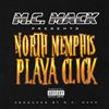 ladda ner album MC Mack Presents North Memphis Playa Click - North Memphis Playa Click