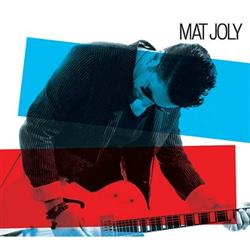 Download Mat Joly - Mat Joly