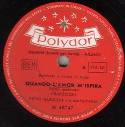 Download Pippo Barzizza E La Sua Orchestra - Quando Lamor Mispira Questo E Amore