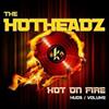 ascolta in linea The Hotheadz - Hot On Fire