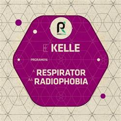 Download Kelle - Respirator Radiophobia