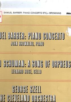 Download Samuel Barber, William Schuman, The Cleveland Orchestra, George Szell - Concerto For Piano And Orchestra Op 38 A Song Of Orpheus