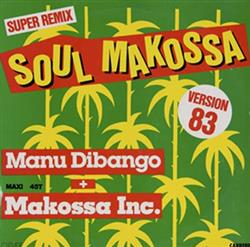 Download Manu Dibango + Makossa Inc - Soul Makossa Super Remix