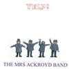 lyssna på nätet The Mrs Ackroyd Band - Yelp