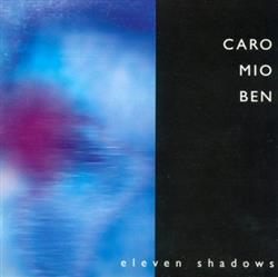 Download Eleven Shadows - Caro Mio Ben