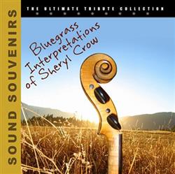 Download Various - Bluegrass Interpretations Of Sheryl Crow