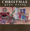 ladda ner album Various - Christmas Gone Wrong