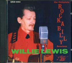 Download Willie Lewis - The Complete Rock A Billy Sessions