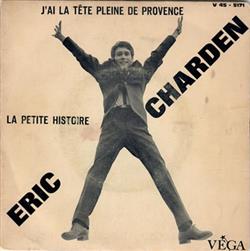 Download Eric Charden - Jai La Tête Pleine De Provence La Petite Histoire