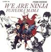 Frank Chickens - We Are Ninja Fujiama Mama