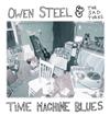 Album herunterladen Owen Steel & The Sad Turns - Time Machine Blues