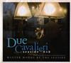 last ned album Various - Due Cavalieri