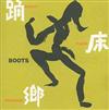 last ned album Boots - 踊床郷 Dance Floor Paradise