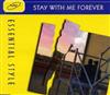 online anhören Essential Style - Stay With Me Forever