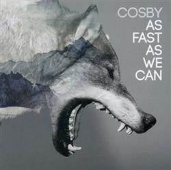 Download Cosby - As Fast As We Can