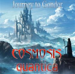 Download Cosmosis, Quantica - Journey To Gondor