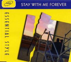 Download Essential Style - Stay With Me Forever