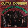 Album herunterladen The Electric Underground - Guitar Explosion