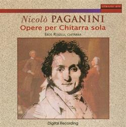 Download Nicolò Paganini, Eros Roselli - Opere per Chitarra sola