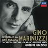 lataa albumi Gino Marinuzzi, Orchestra Sinfonica Di Milano Giuseppe Verdi, Giuseppe Grazioli - Sinfonia in La Suite Siciliana