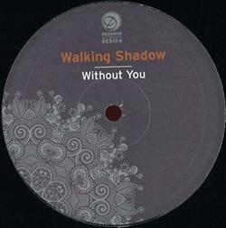 Download Walking Shadow - Without You