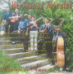 Download Hermanos Morales - Mensaje De Amor