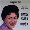 ladda ner album Patsy Cline - When I Get Through With You Imagine That