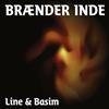 last ned album Line & Basim - Brænder Inde