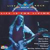 ladda ner album Various - Live Rock Life Is For Living