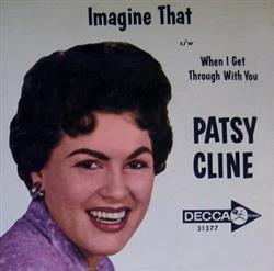 Download Patsy Cline - When I Get Through With You Imagine That