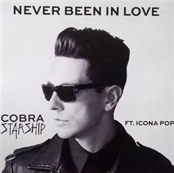 Download Cobra Starship Feat Icona Pop - Never Been In Love