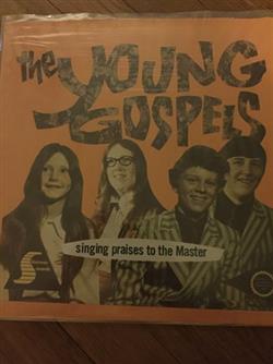 Download The Young Gospels - singing praises to the Master