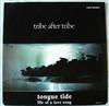 baixar álbum Tribe After Tribe - Tongue Tide Life Of A Love Song