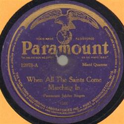 Download Paramount Jubilee Singers - When All The Saints Come Marching In That Old Time Religion