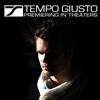 descargar álbum Tempo Giusto - Premiering In Theaters DJ Mix