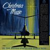 Album herunterladen United States Air Force Band, Singing Sergeants, The Airmen Of Note, The Symphony In Blue, Les Tremayne, Bill Neal - Christmas Music