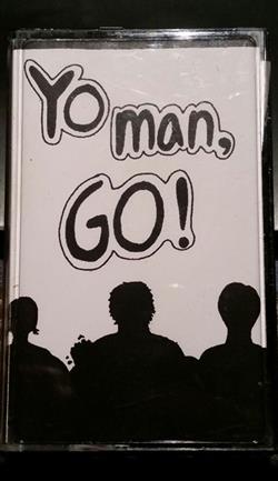 Download Yo Man, Go! - Yo Man Go