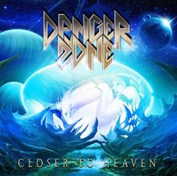 Download Danger Zone - Closer To Heaven