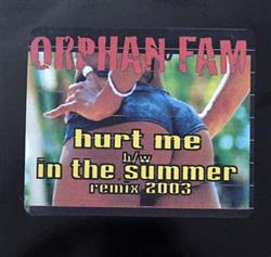 Download Orphan Fam - Hurt Me BW In The Summer