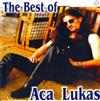 kuunnella verkossa Aca Lukas - The Best Of