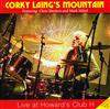 ladda ner album Corky Laing's Mountain - Live at Howards CLUB H