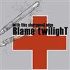 Blame Twilight - With This Sharpened Edge