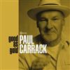 écouter en ligne Paul Carrack - Good As Gold