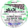 télécharger l'album Dennis Brown - You Know You Want To Be Loved