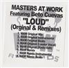 kuunnella verkossa Masters At Work Featuring Beto Cuevas - Loud Original Remixes