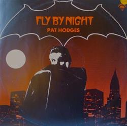 Download Pat Hodges - Fly By Night