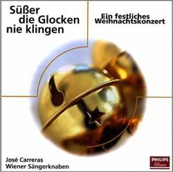 Download José Carreras, Wiener Sängerknaben - Süßer Die Glocken Nie Klingen Ein Festliches Weihnachtskonzert